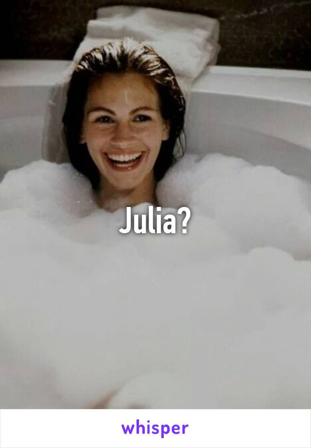 Julia?