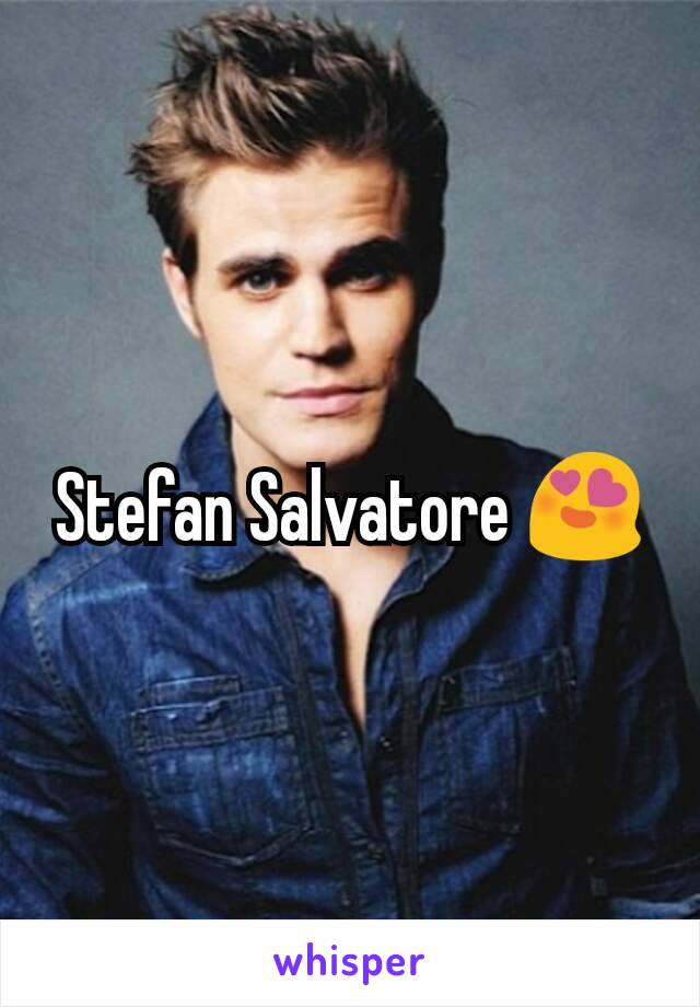 Stefan Salvatore 😍