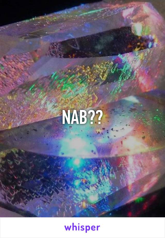 NAB??