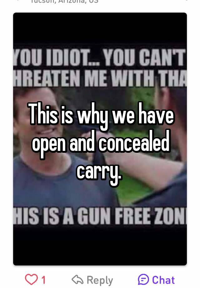 This is why we have open and concealed carry. 