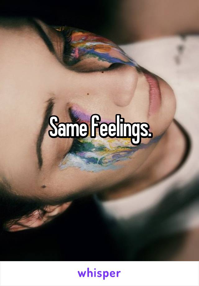Same feelings.

