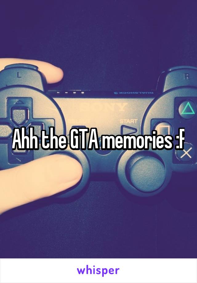 Ahh the GTA memories :P