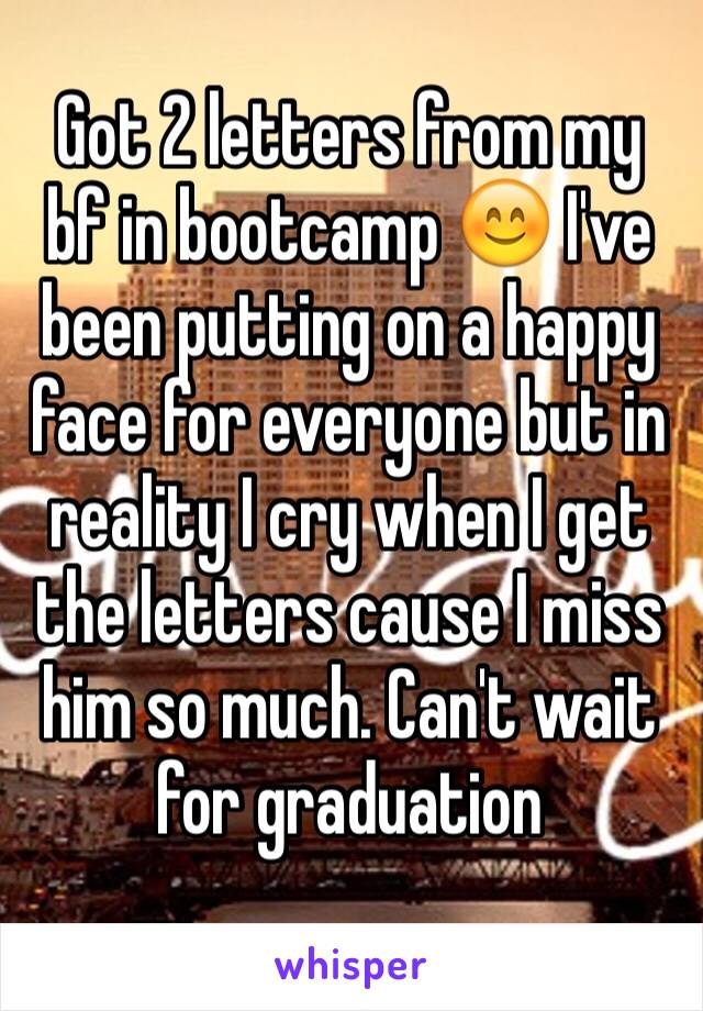 Got 2 letters from my bf in bootcamp 😊 I've been putting on a happy face for everyone but in reality I cry when I get the letters cause I miss him so much. Can't wait for graduation 
