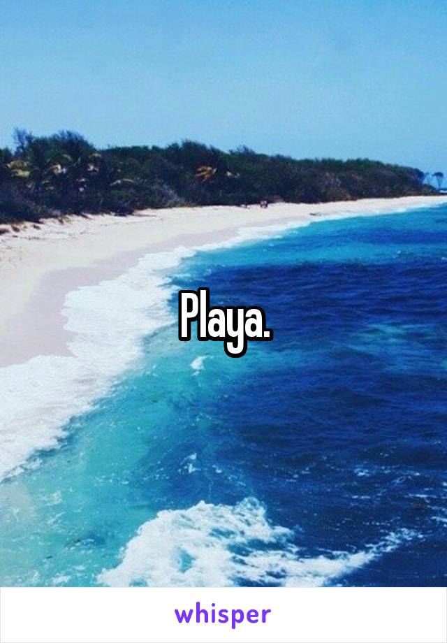 Playa.