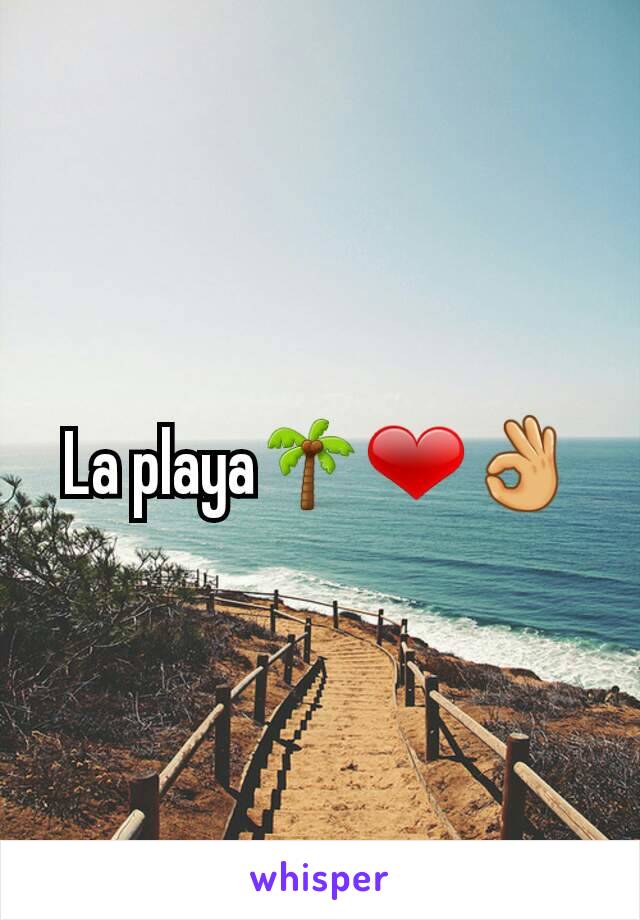 La playa🌴❤👌