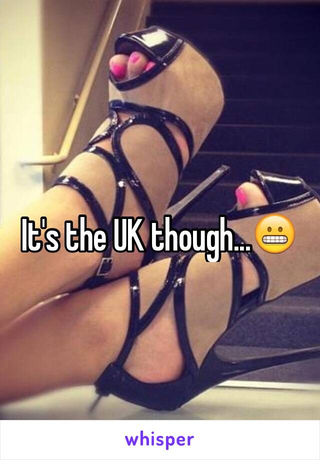 It's the UK though...😬