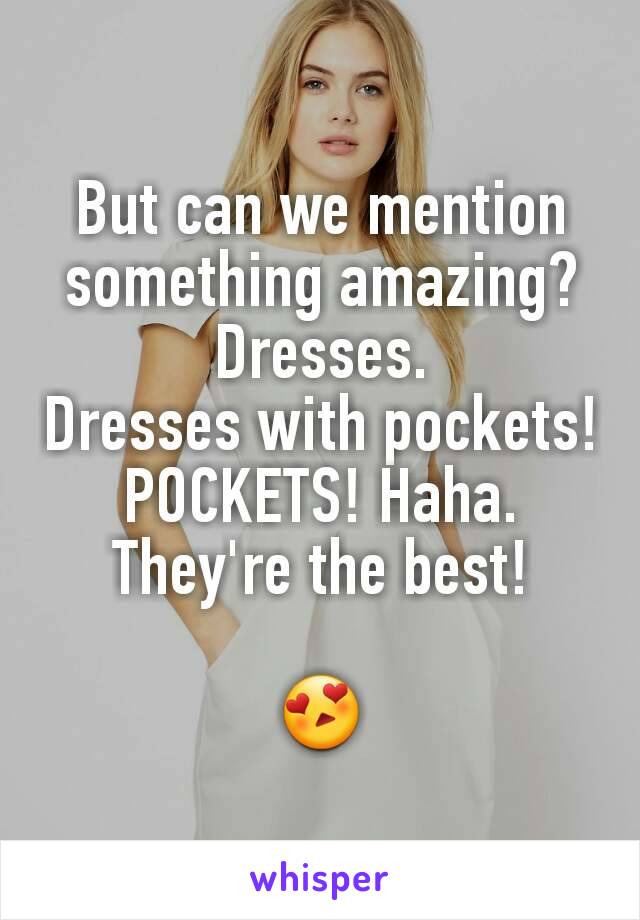 But can we mention something amazing?
Dresses.
Dresses with pockets!
POCKETS! Haha. They're the best!

😍