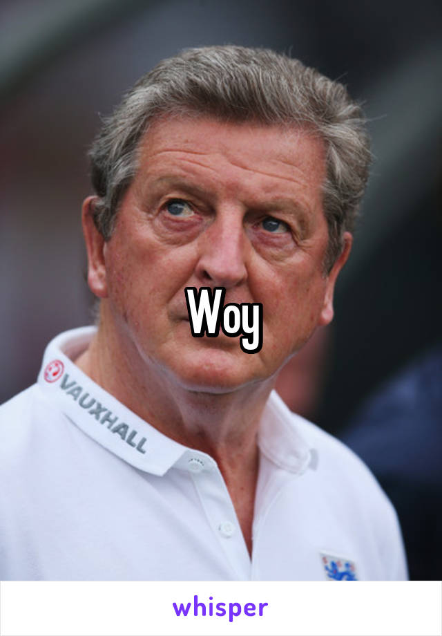 Woy