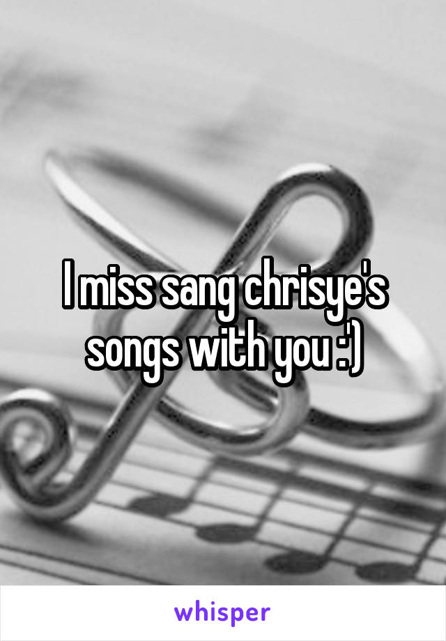 I miss sang chrisye's songs with you :')