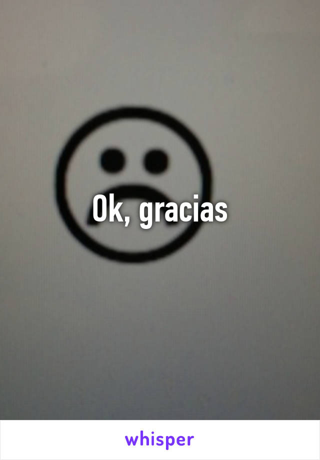 Ok, gracias
