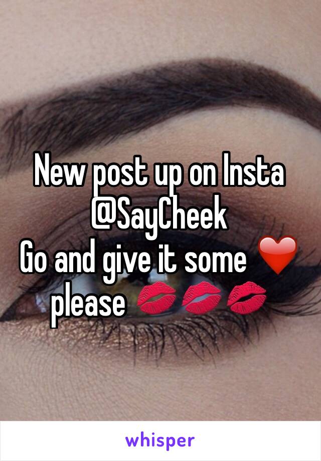 New post up on Insta @SayCheek 
Go and give it some ❤️ please 💋💋💋