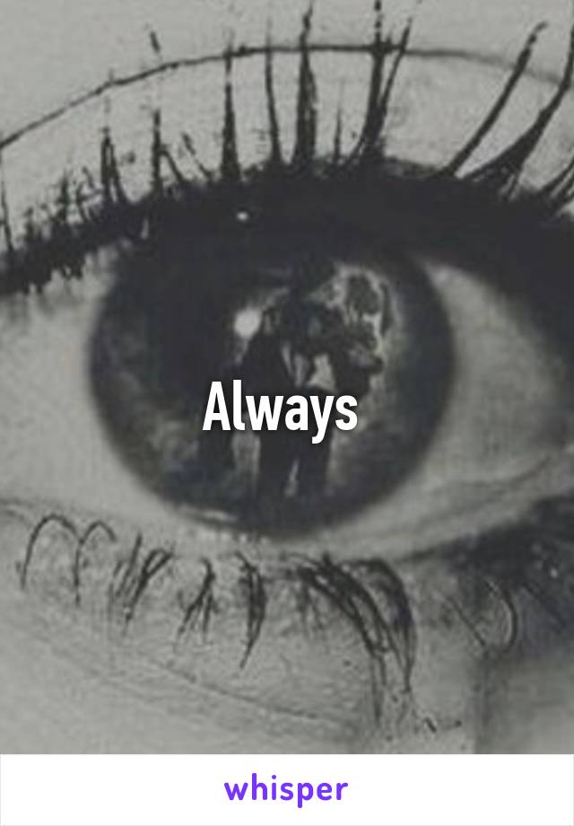 Always 