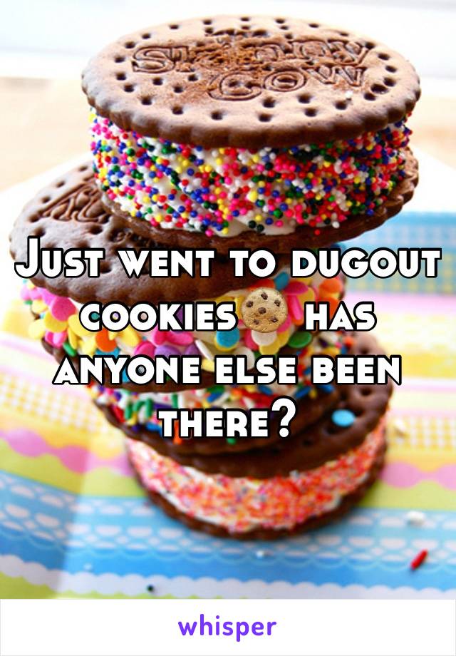 Just went to dugout cookies🍪 has anyone else been there?