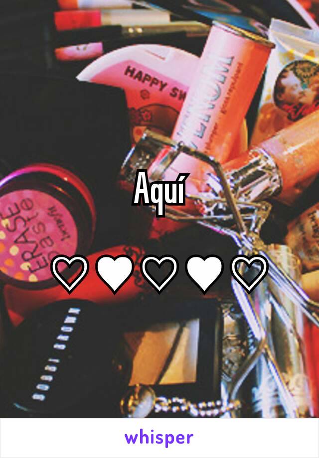 Aquí

♡♥♡♥♡