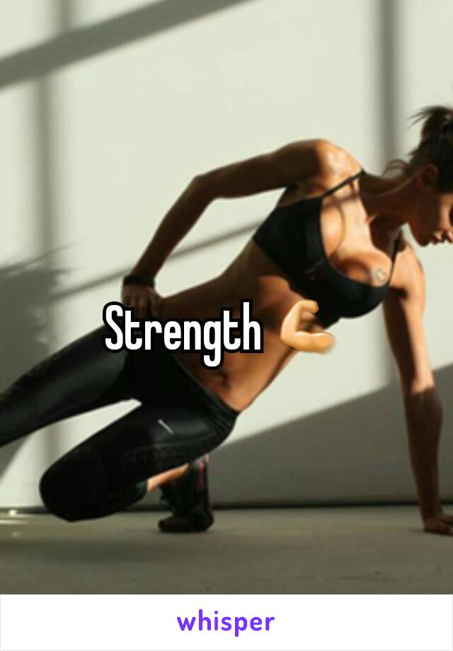 Strength 💪