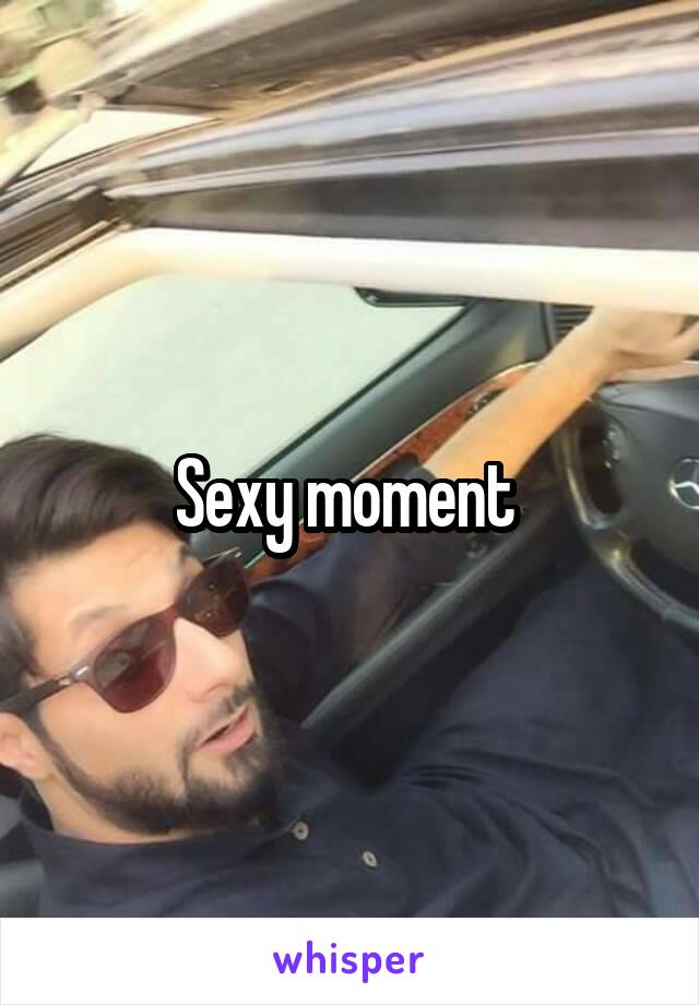 Sexy moment 