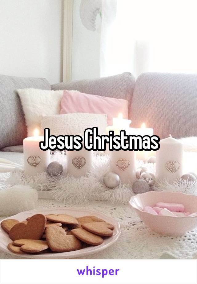 Jesus Christmas