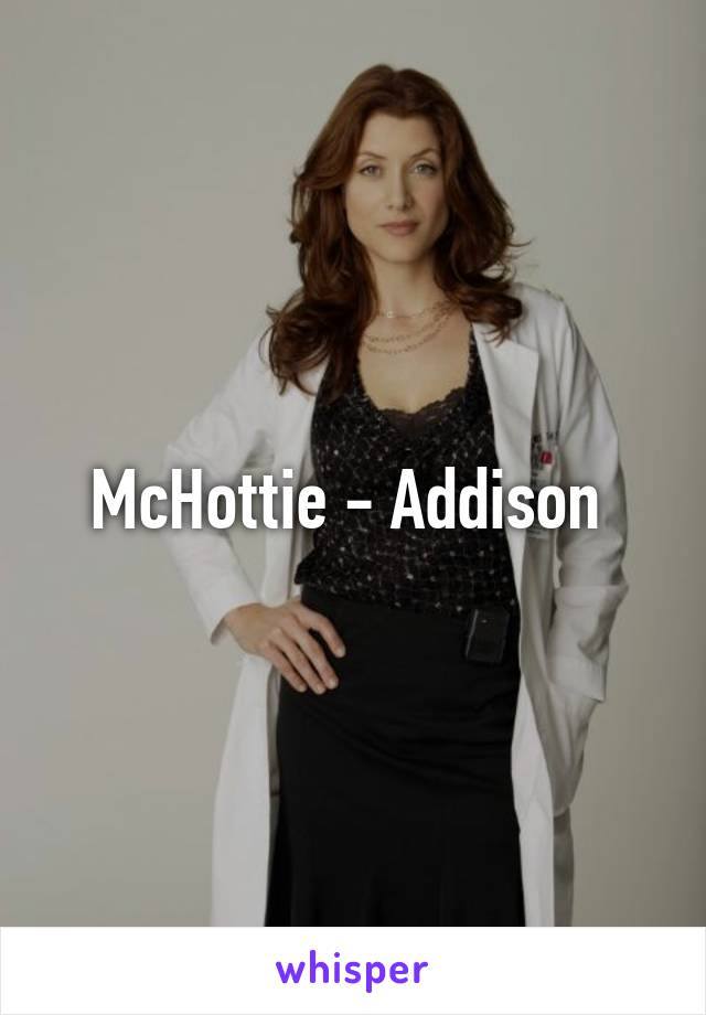 McHottie - Addison 