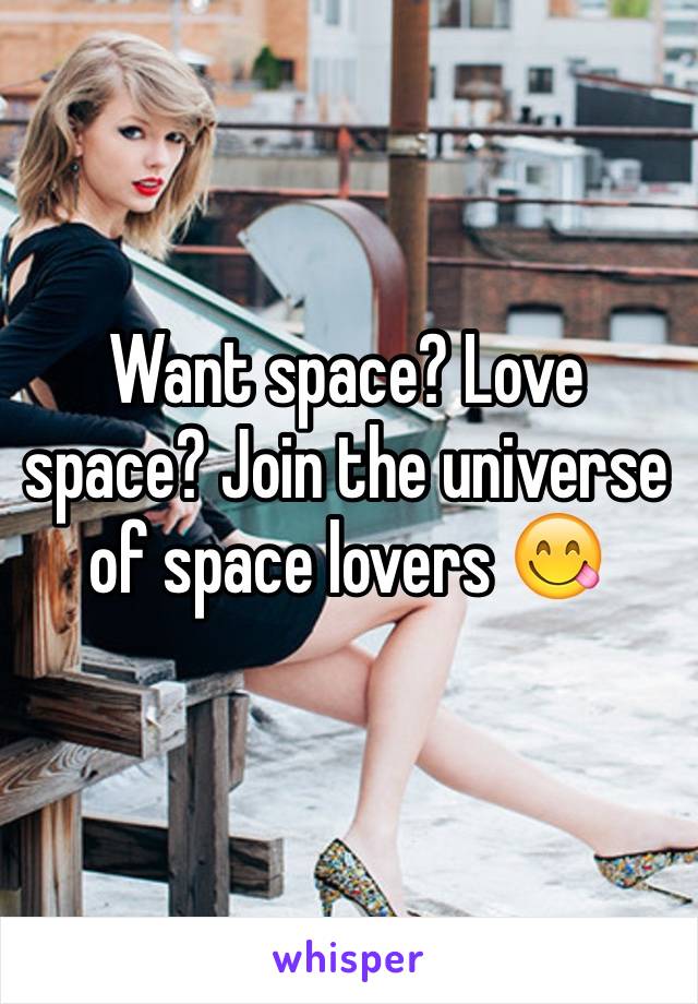 Want space? Love space? Join the universe of space lovers 😋