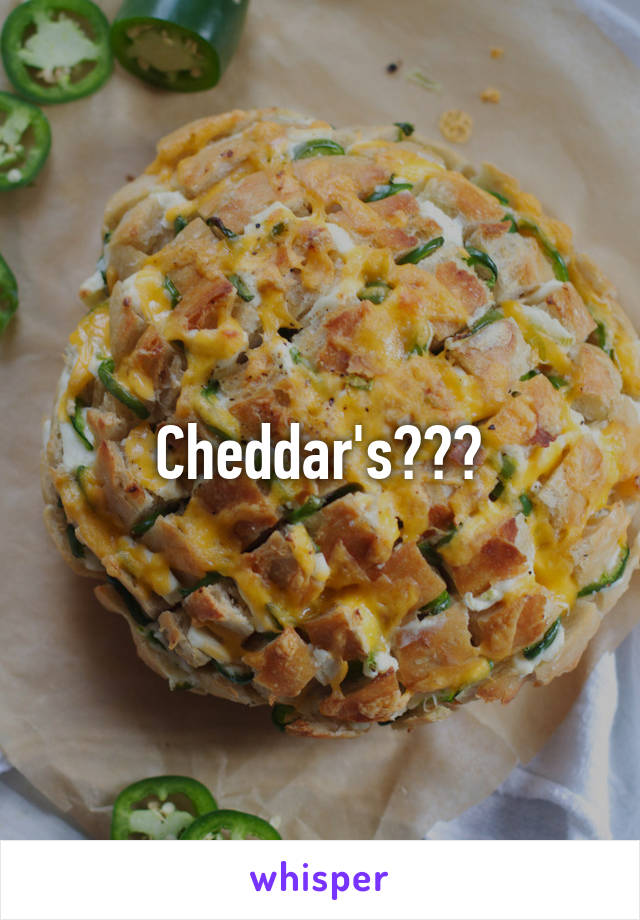 Cheddar's???