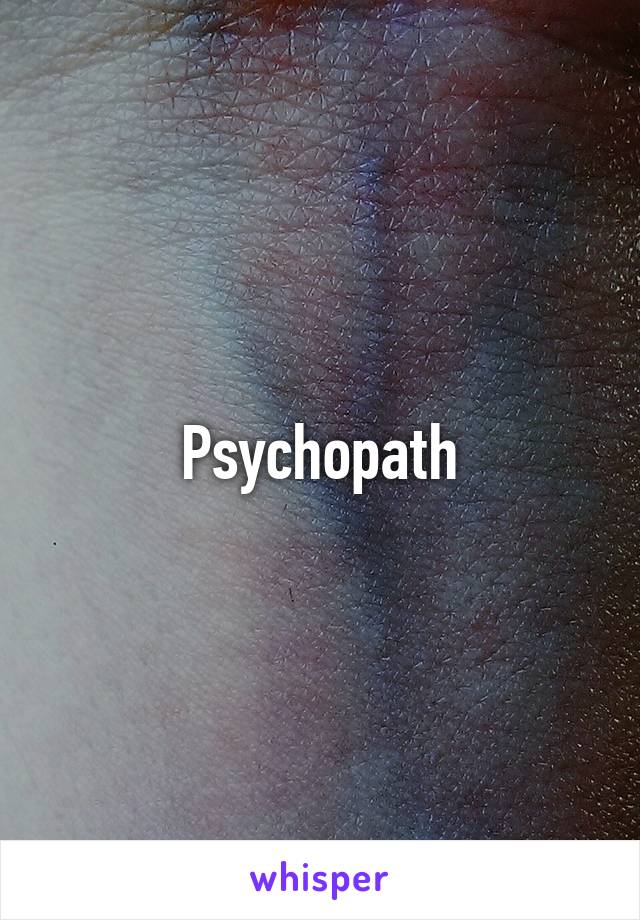 Psychopath