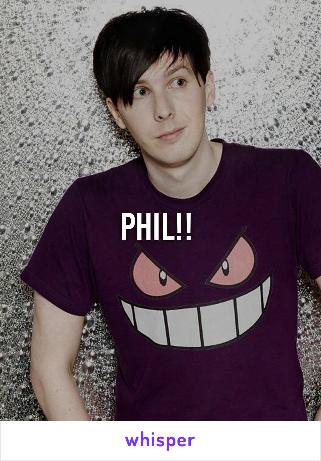 PHIL!! 