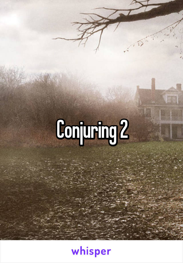 Conjuring 2