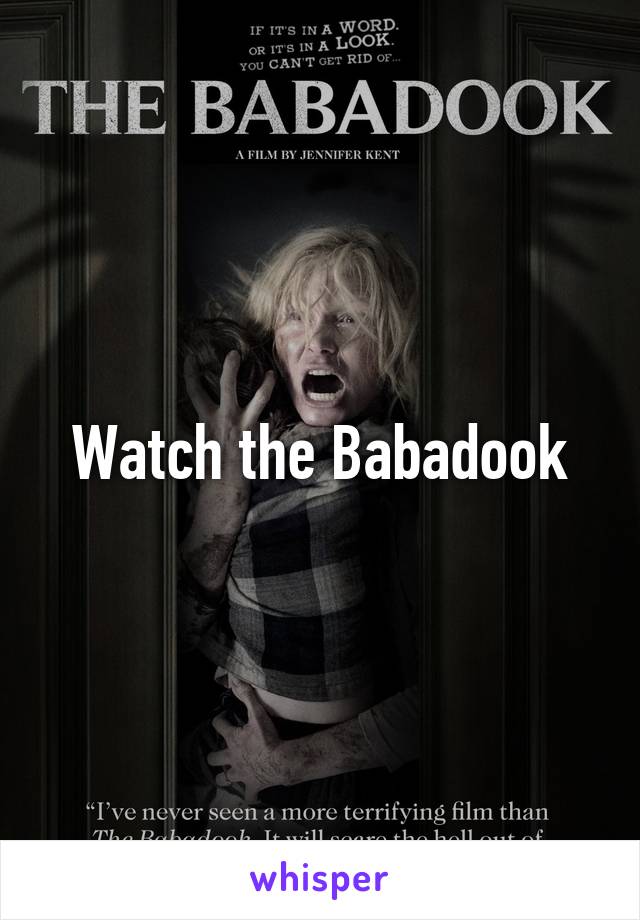 Watch the Babadook