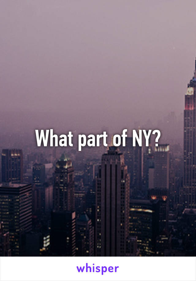 What part of NY?