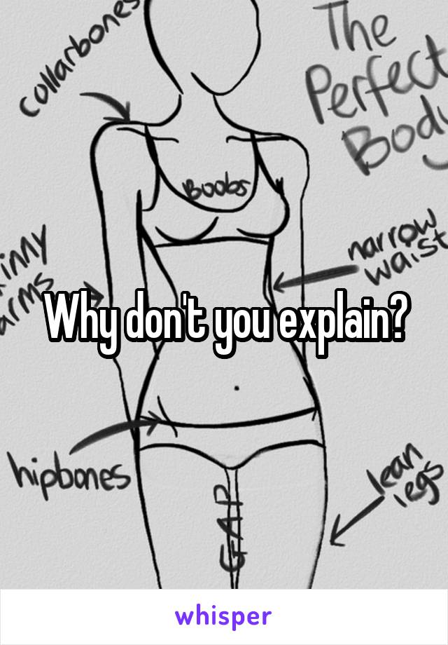 Why don't you explain?