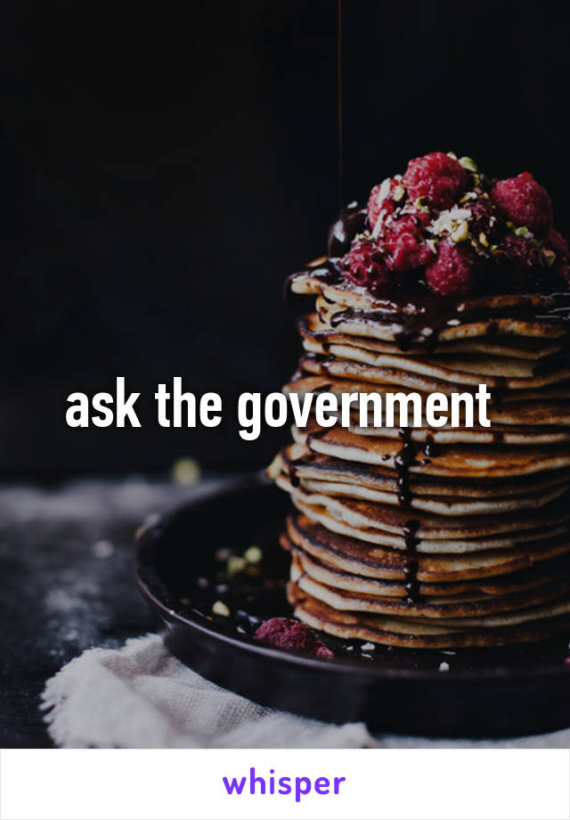 ask the government 