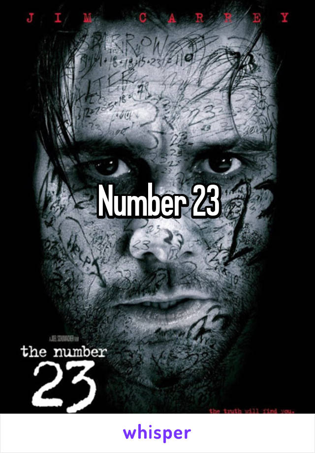 Number 23
