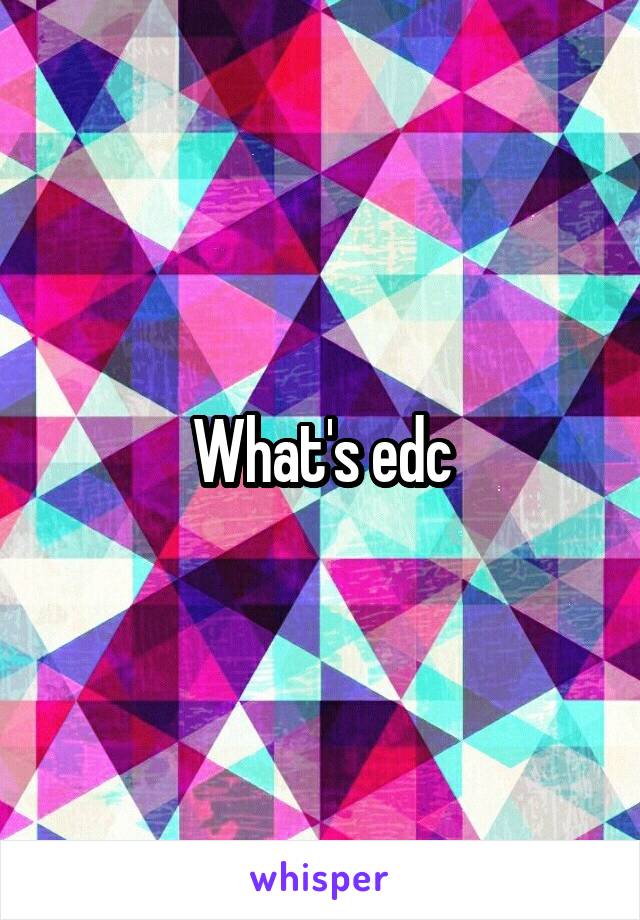 What's edc