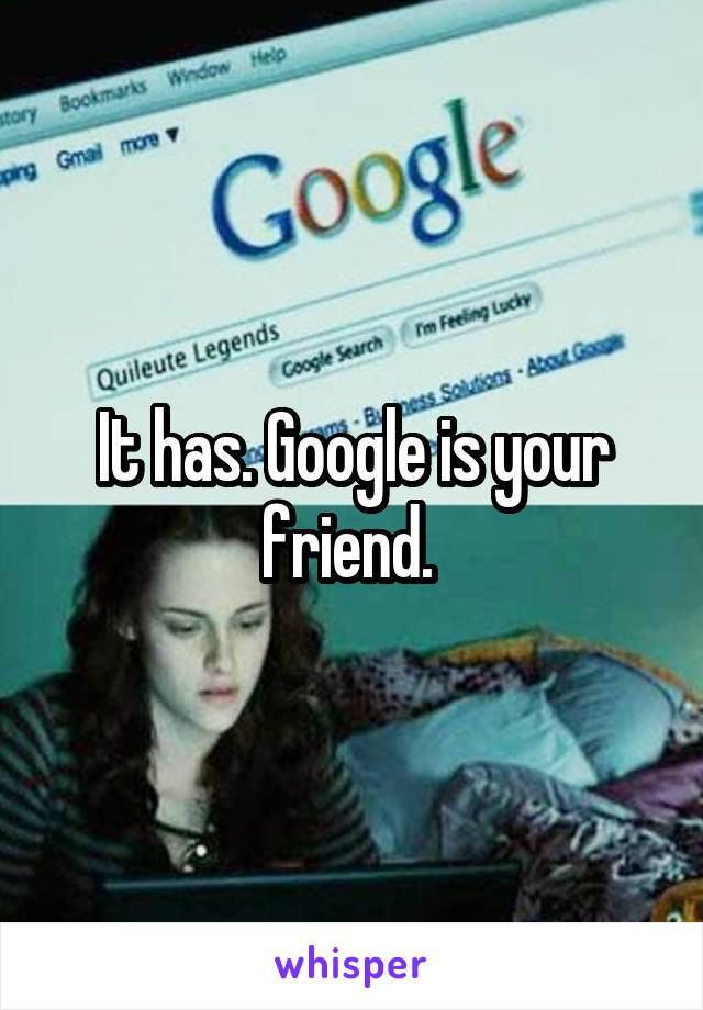 It has. Google is your friend. 