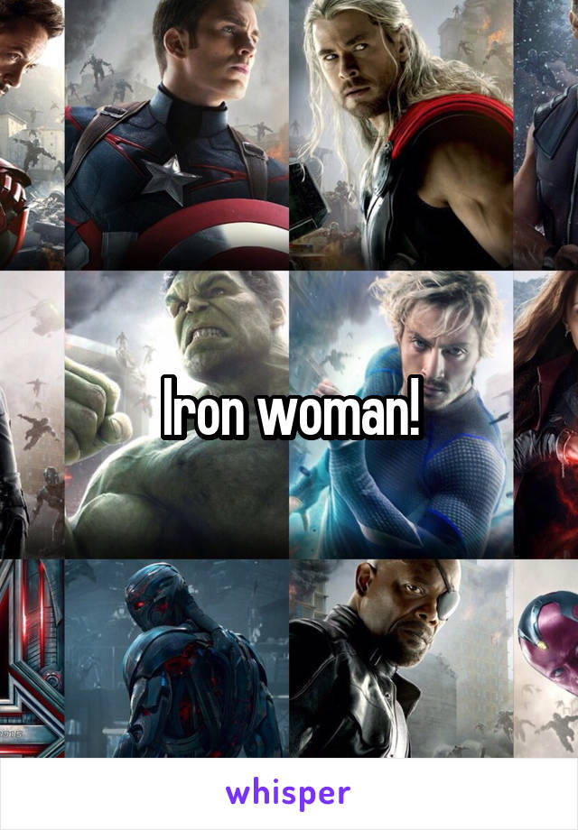 Iron woman!