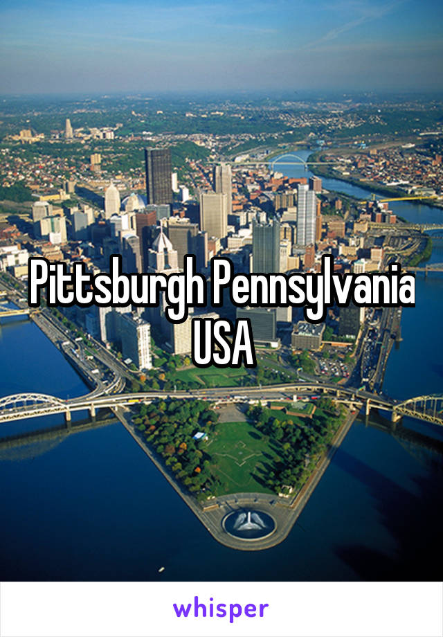 Pittsburgh Pennsylvania USA