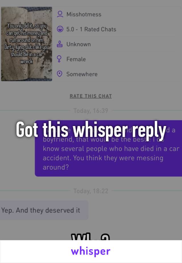 Got this whisper reply