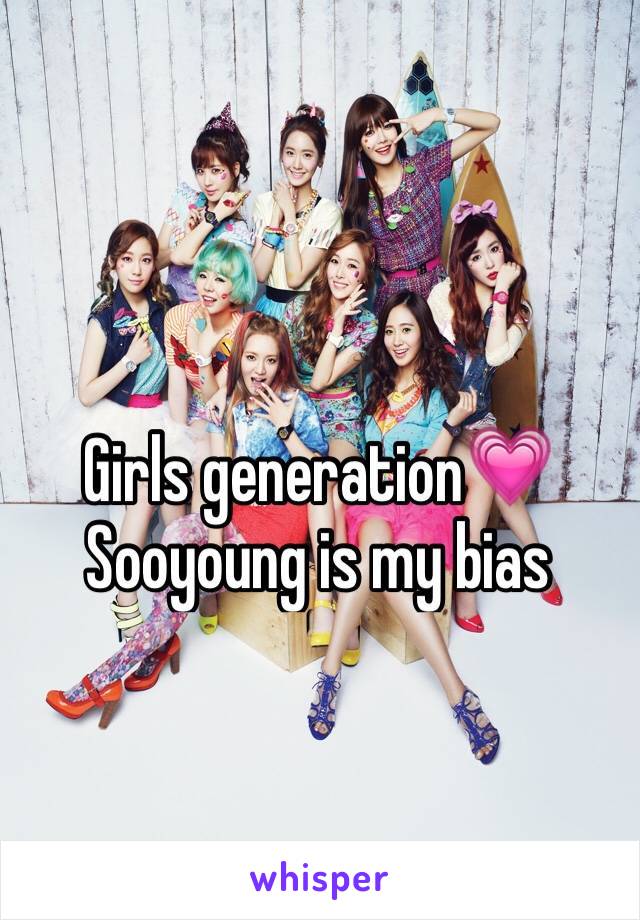 Girls generation💗
Sooyoung is my bias