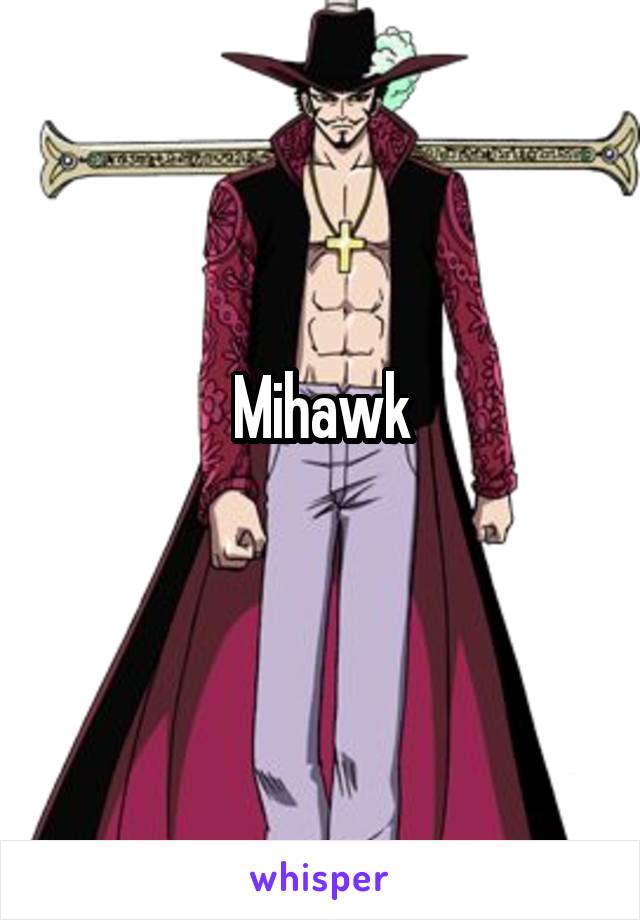 Mihawk
