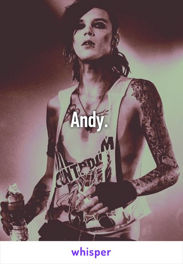 Andy. 
