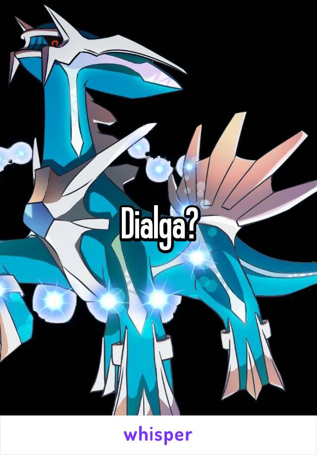 Dialga?