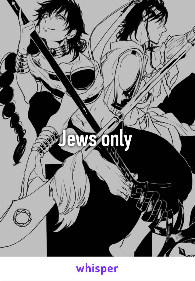 Jews only 