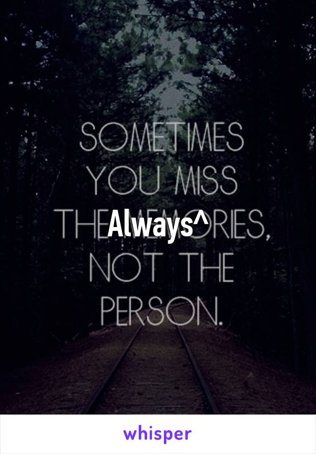 Always^
