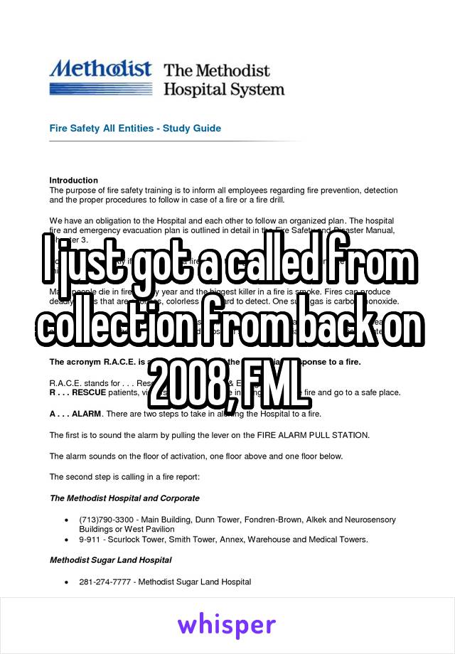 I just got a called from collection from back on 2008, FML
