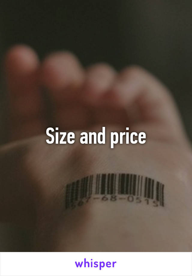 Size and price