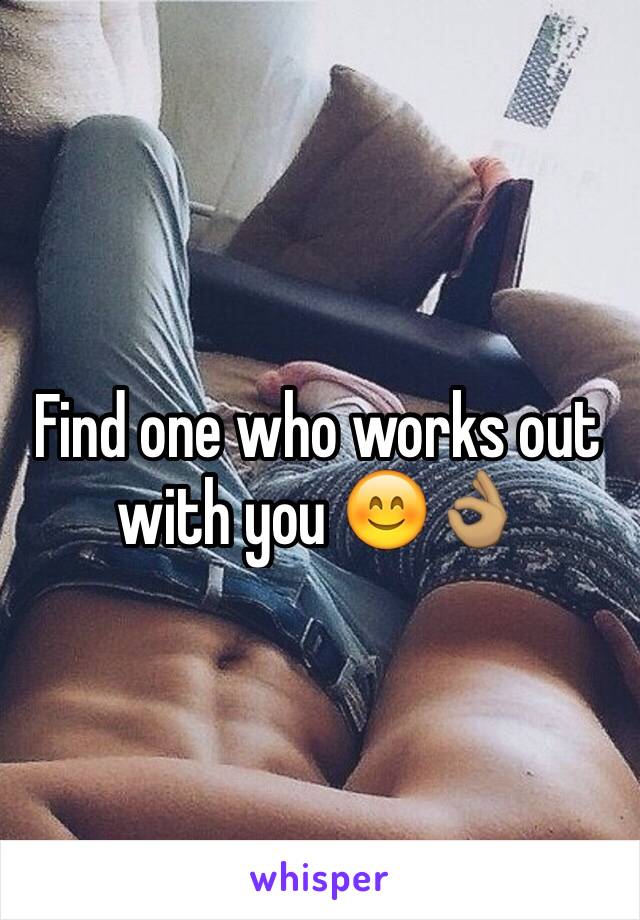 Find one who works out with you 😊👌🏽
