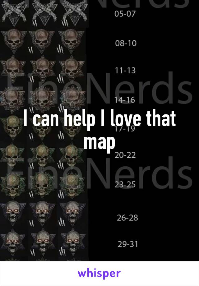 I can help I love that map
