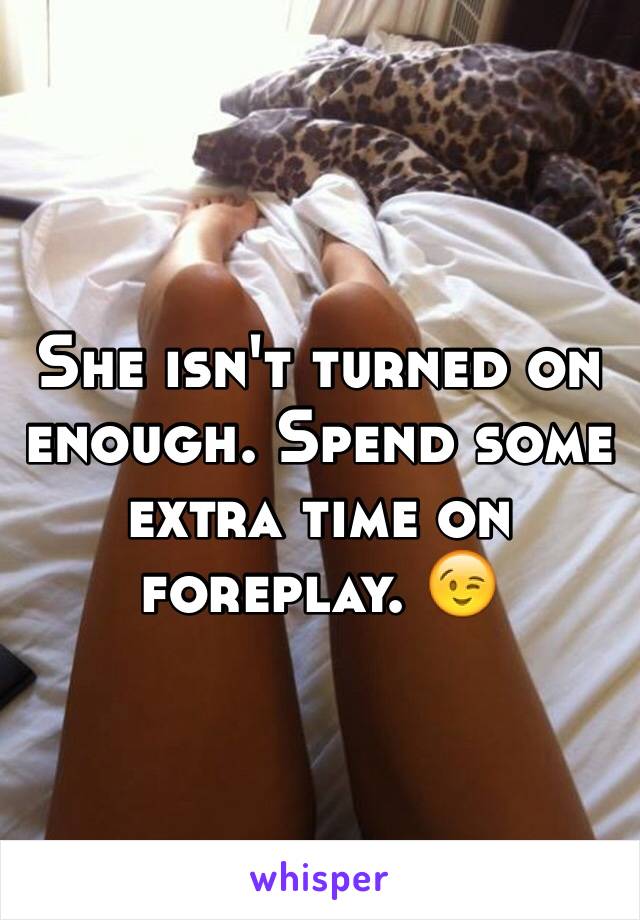 She isn't turned on enough. Spend some extra time on foreplay. 😉