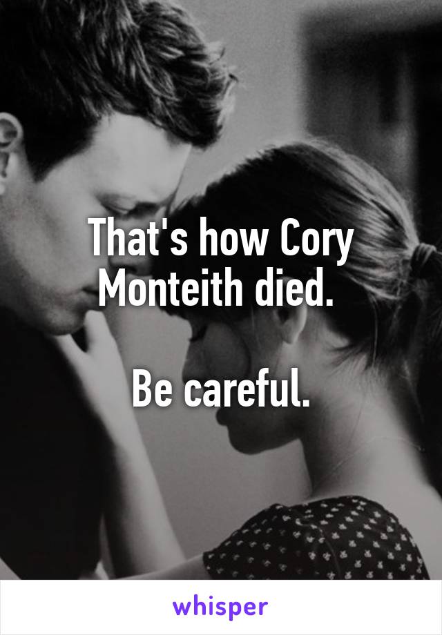 That's how Cory Monteith died. 

Be careful.