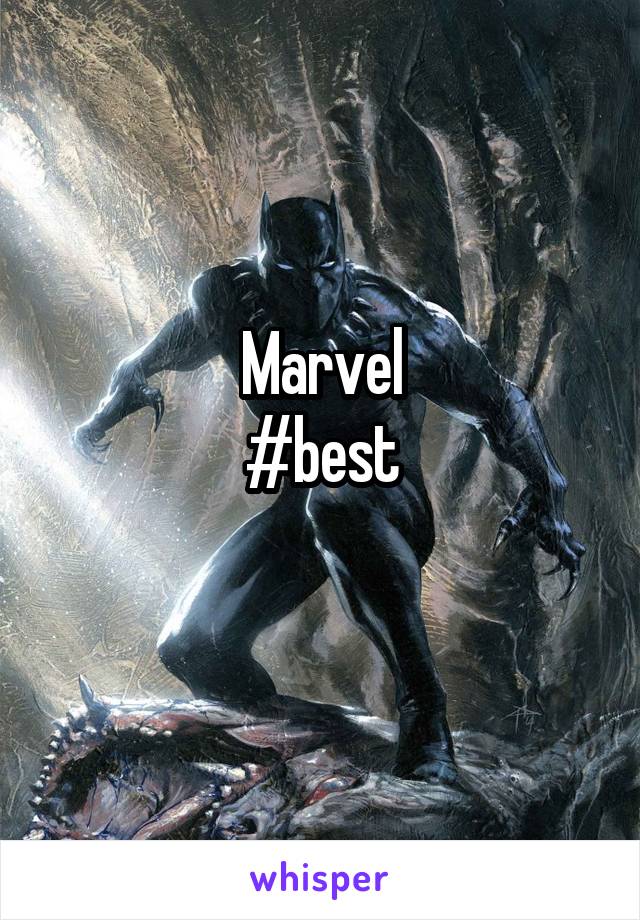 Marvel
#best
